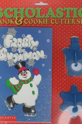 Cover of Frosty the Snowman Book and Cookie Cutter Set