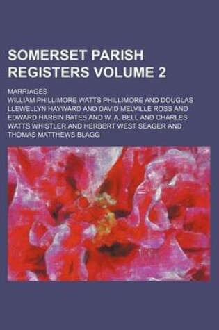 Cover of Somerset Parish Registers Volume 2; Marriages