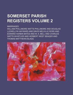 Book cover for Somerset Parish Registers Volume 2; Marriages