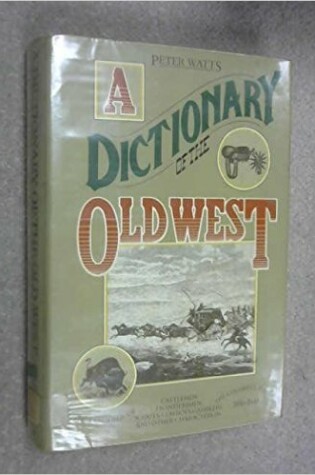 Cover of A Dictionary of the Old West