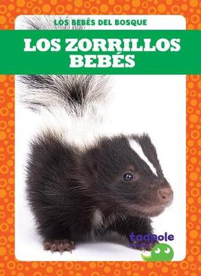 Book cover for Los Zorrillos Bebés (Skunk Kits)