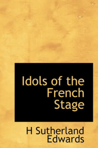 Cover of Idols of the French Stage