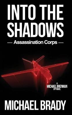 Book cover for Into The Shadows -  Assassination Corps