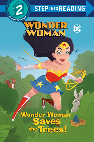 Cover of Wonder Woman Saves the Trees! (DC Super Heroes: Wonder Woman)