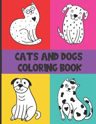 Book cover for Cats And Dogs Coloring Book