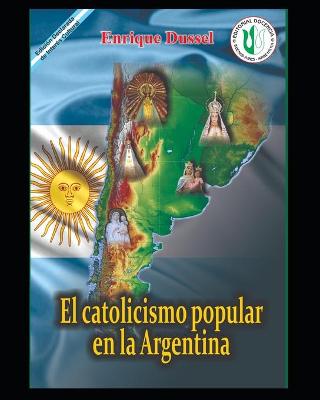 Book cover for El catolicismo popular en la Argentina