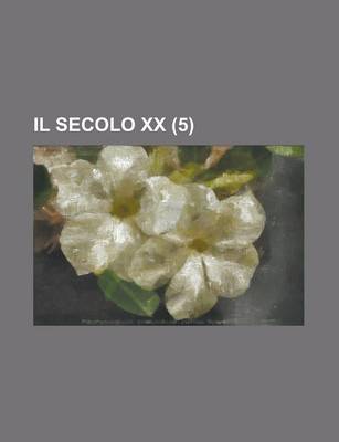 Book cover for Il Secolo XX (5 )