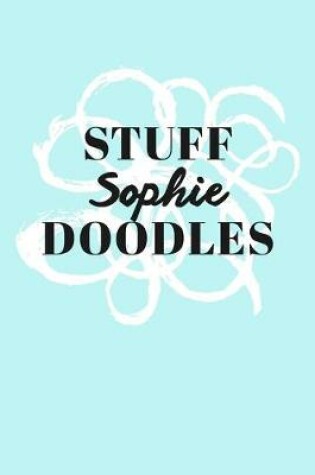 Cover of Stuff Sophie Doodles