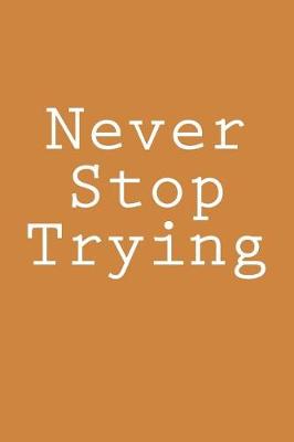 Book cover for Never Stop Trying