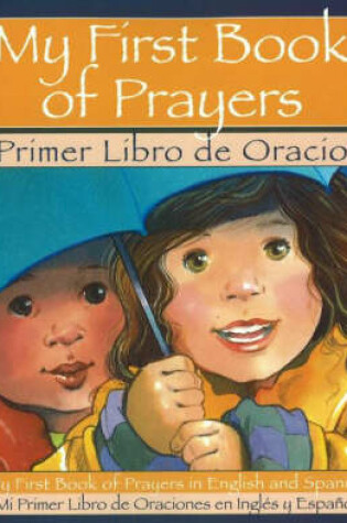 Cover of My First Book of Prayers / Mi Primer Libro de Orcaciones