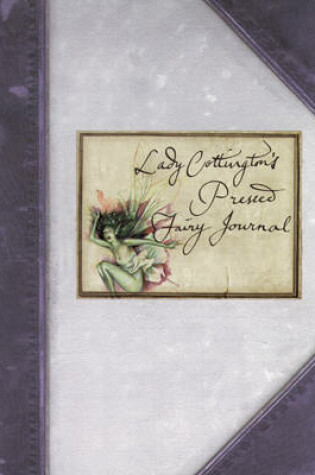 Cover of Lady Cottington's Pressed Fairy Journal