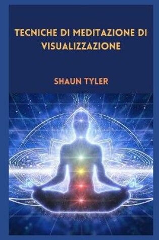 Cover of Tecniche di meditazione di visualizzazione