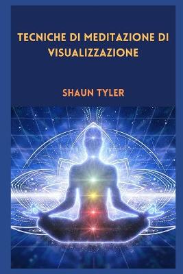 Book cover for Tecniche di meditazione di visualizzazione