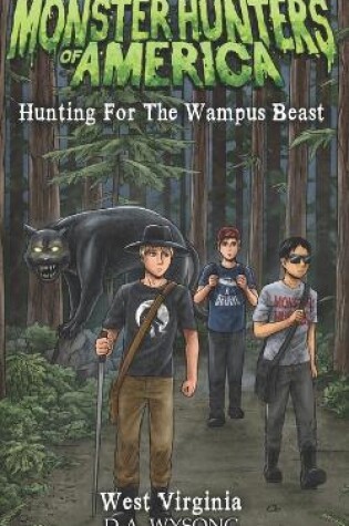 Cover of MONSTER HUNTERS OF AMERICA - Hunting For The Wampus Beast