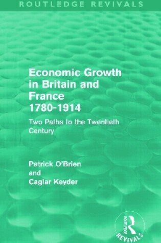 Cover of Economic Growth in Britain and France 1780-1914 (Routledge Revivals)