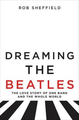 Book cover for Dreaming the Beatles