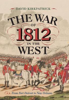 Cover of The War of 1812 in the West