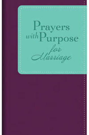 Cover of Prayers with Purpose for Marriage