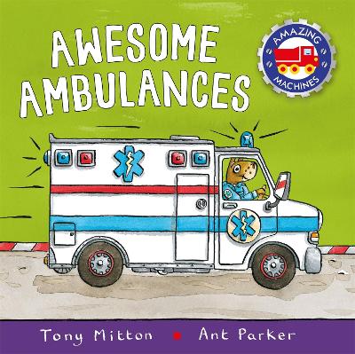 Book cover for Amazing Machines: Awesome Ambulances