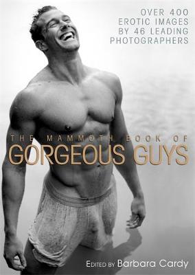 Book cover for The Mammoth Book of Gorgeous Guys