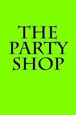 Book cover for The Party Shop