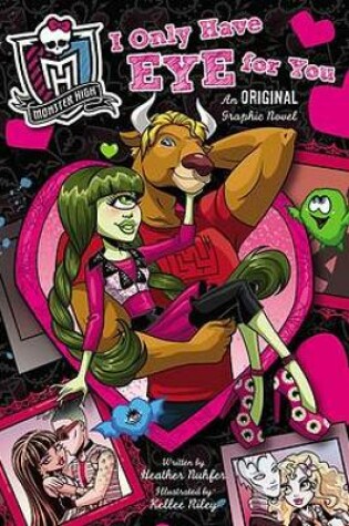 Cover of Monster High: I Only Have Eye For You