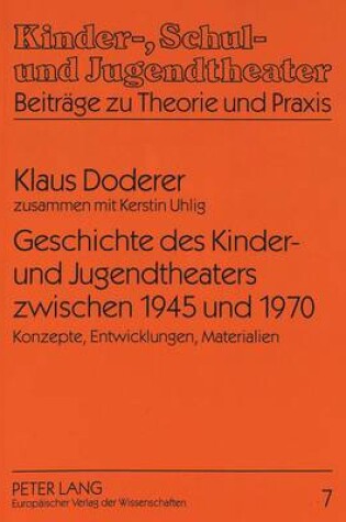 Cover of Geschichte Des Kinder- Und Jugendtheaters Zwischen 1945 Und 1970