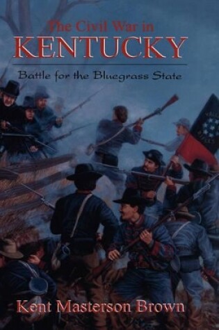 Cover of The Civil War In Kentucky