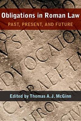 Cover of Obligations in Roman Law: Past, Present, and Future