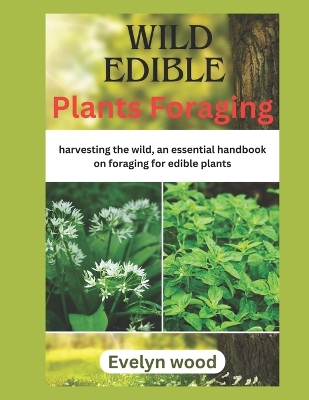 Book cover for Wild Edible Plants Foraging