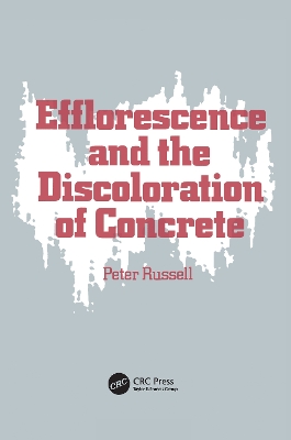 Book cover for Efflorescence and the Discoloration of Concrete