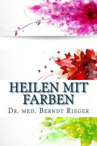 Cover of Heilen Mit Farben