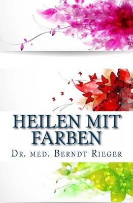 Book cover for Heilen Mit Farben