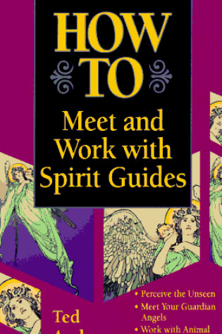 Cover of How to Meet and Work with Spirit Guides