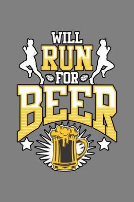 Book cover for Will Run For Beer