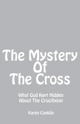 Book cover for The Mystery Of The Cross