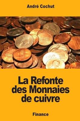 Book cover for La Refonte des Monnaies de cuivre