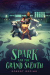 Book cover for Spark and the Grand Sleuth 