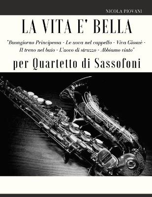 Book cover for La Vita e bella per Quartetto di Sassofoni