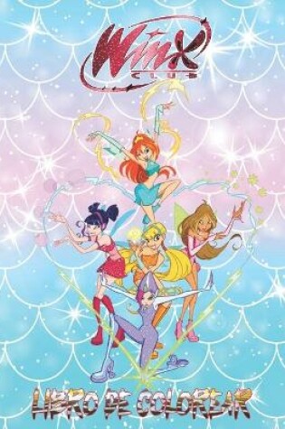 Cover of Winx Club Libro de Colorear