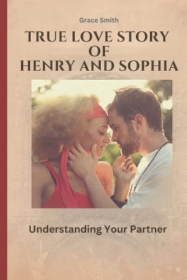 Book cover for True Love Story of Henry and Sophia