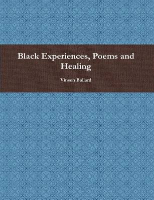 Book cover for Black Experiences, Poems and Healing
