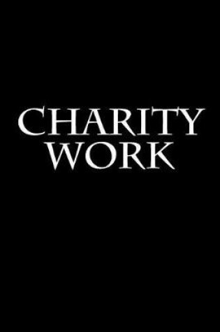 Cover of Charity Work