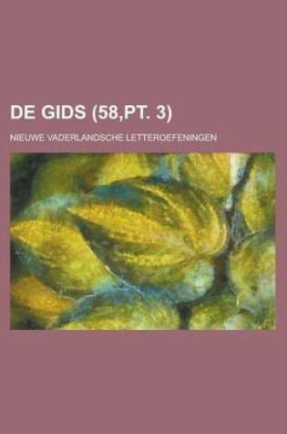 Cover of de Gids; Nieuwe Vaderlandsche Letteroefeningen (58, PT. 3)