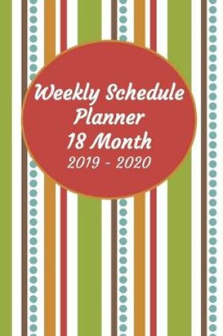 Cover of Weekly Schedule Planner 18 Month