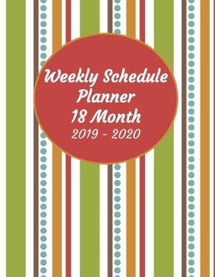 Book cover for Weekly Schedule Planner 18 Month