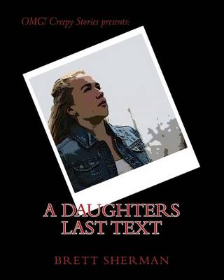 Book cover for A Daughters Last Text