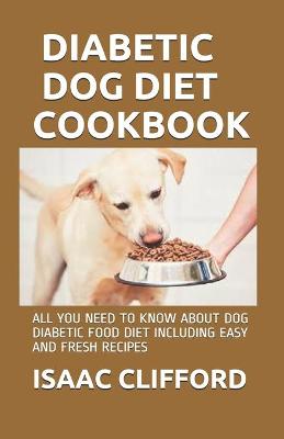 Book cover for Diabetic Dog Diet Cookbook