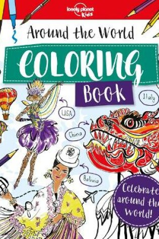 Cover of Lonely Planet Kids Around the World Coloring Book