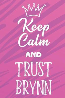 Book cover for Keep Calm And Trust Brynn